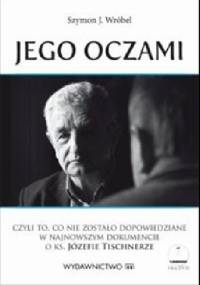 Jego oczami - Szymon J. Wróbel