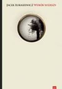 Wybór wierszy - Jacek Łukasiewicz