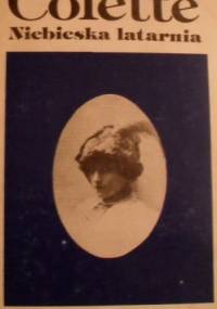 Niebieska latarnia - Sidonie-Gabrielle Colette