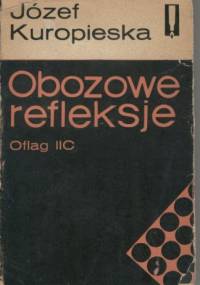 Obozowe refleksje. Oflag IIC - Józef Kuropieska