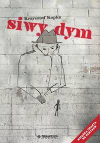 Siwy dym - Krzysztof Kopka