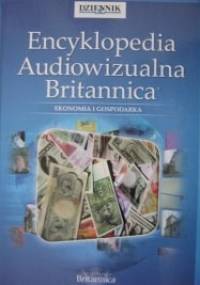 Encyklopedia Audiowizualna Britannica: Ekonomia i gospodarka - praca zbiorowa