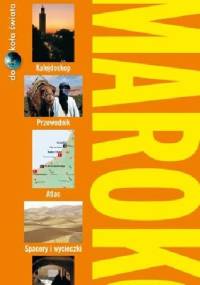 Maroko. Przewodnik dookoła świata - praca zbiorowa