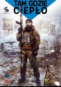 Tam, gdzie ciepło - Paweł Kornew