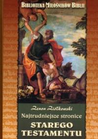 Najtrudniejsze stronice Starego Testamentu - Zenon Ziółkowski
