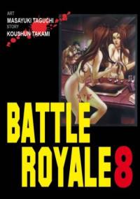 Battle Royale 8 - Koushun Takami, Masayuki Taguchi