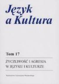 Życzliwość i agresja w języku i kulturze