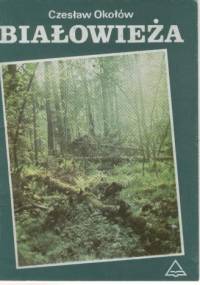 Białowieża - Czesław Okołów