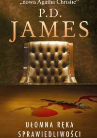 Ułomna ręka sprawiedliwości - Phyllis Dorothy James