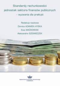Standardy rachunkowości jednostek sektora finansów publicznych wyzwania dla praktyki