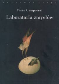 Laboratoria zmysłów - Piero Camporesi