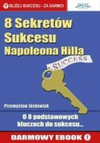 8 Sekretów Sukcesu Napoleona Hilla - Przemysław Jóskowiak