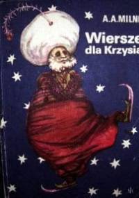 Wiersze dla Krzysia - Alan Alexander Milne