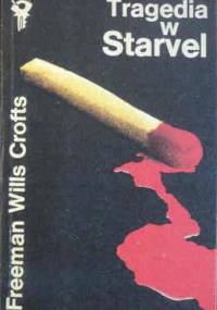 Tragedia w Starvel - Freeman Wills Crofts
