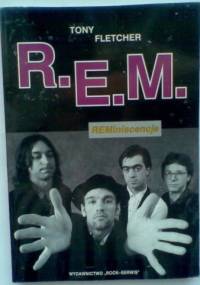 R.E.M. - REMiniscencje - Tony Fletcher