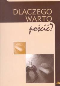 Dlaczego warto pościć?