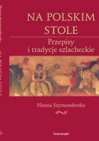 Na polskim stole - Hanna Szymanderska