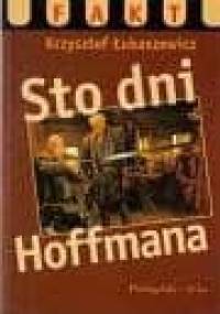 Sto dni Hoffmana - Krzysztof Łukaszewicz