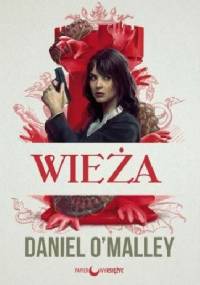 Wieża - Daniel O'Malley