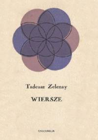 Wiersze - Tadeusz Zelenay