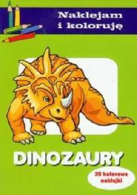 Dinozaury. Naklejam i koloruję - Anna Wiśniewska