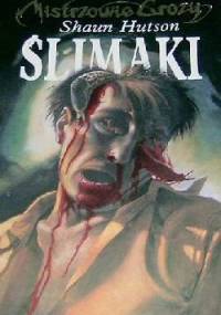 Ślimaki - Shaun Hutson