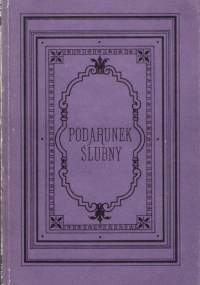 Podarunek ślubny - Lucyna Ćwierczakiewiczowa