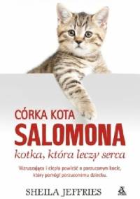 Córka kota Salomona - kotka, która leczy serca - Sheila Jeffries