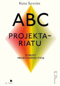 ABC Projektariatu - Kuba Szreder