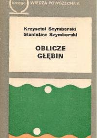 Oblicze głębin - Stanisław Szymborski, Krzysztof Szymborski