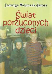Świat porzuconych dzieci - Jadwiga Wojtczak-Jarosz