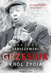 Grzesiuk. Król życia - Bartosz Janiszewski