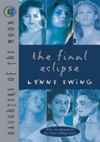 The Final Eclipse - Lynne Ewing
