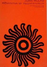 Równina w płomieniach - Juan Rulfo