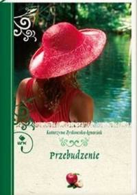 Przebudzenie - Katarzyna Zyskowska
