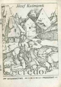 Credo - Józef Kuśmierek