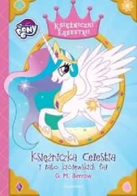 My Little Pony. Księżniczka Celestia i lato królewskich fal - Gillian Berrow
