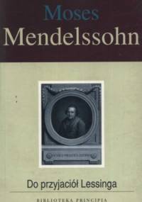 Do przyjaciół Lessinga - Moses Mendelssohn