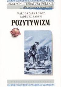 Pozytywizm - Małgorzata Łoboz, Tadeusz Żabski