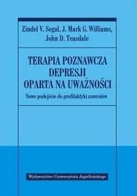 Terapia poznawcza depresji oparta na uważności. Nowa koncepcja profilaktyki nawrotów
