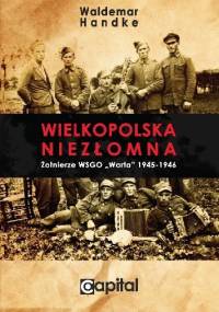 Wielkopolska Niezłomna - Waldemar Handke