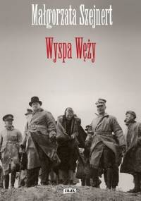 Wyspa Węży - Małgorzata Szejnert