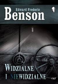 Widzialne i niewidzialne - Edward Frederic Benson