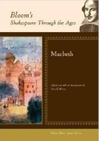 Bloom's Shakespeare Through the Ages: Macbeth - Harold Bloom