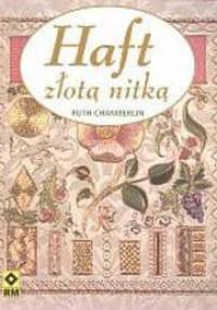 Haft złotą nitką - Ruth Chamberlin
