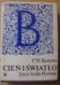 Cień i światło: Życie lorda Byrona - Frank Wilson Kenyon