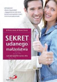 Sekret udanego małżeństwa, czyli jak rozumieć się bez słów - Patricia Love, Steven Stosny