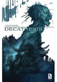 Decathexis - Łukasz Śmigiel