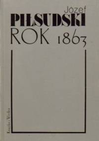 Rok 1863 - Józef Piłsudski