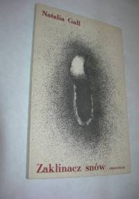 Zaklinacz Snów - Natalia Gall